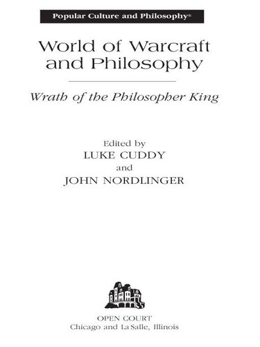 World of Warcraft and Philosophy: Wrath of the Philosopher King