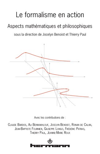 Le formalisme en action: aspects mathématiques et philosophiques