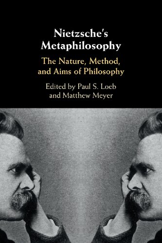 Nietzsche's Metaphilosophy: The Nature, Method, and Aims of Philosophy