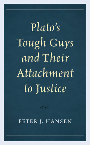 Plato's Tough Guys and Their Attachment to Justice