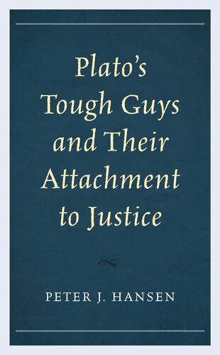 Plato's Tough Guys and Their Attachment to Justice