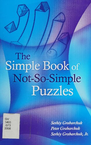 The Simple Book of Not-So-Simple Puzzles