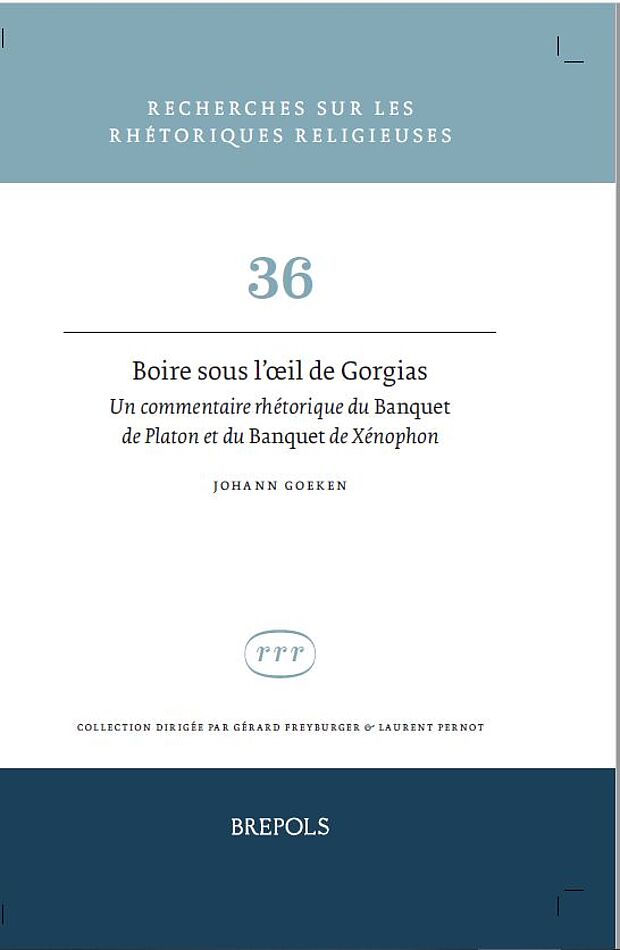 Boire sous l’œil de Gorgias : Un commentaire rhétorique du Banquet de Platon et de Xénophon