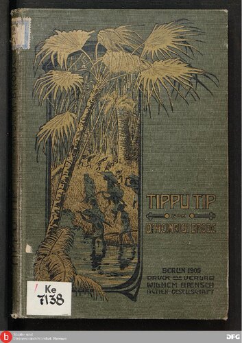 Tippu Tip : Lebensbild eines zentralafrikanischen Despoten ; nach seinen eigenen Angaben dargestellt