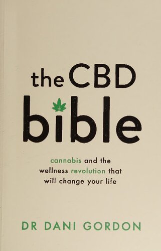 The CBD Bible: Cannabis and the Wellness Revolution that Will Change Your Life