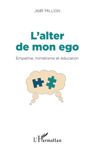 L'alter de mon ego: empathie, mimétisme et éducation : essai