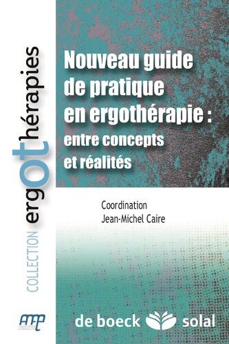 Nouveau guide de pratique en ergothérapie : entre concepts et réalités