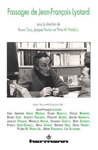 Passages de Jean-François Lyotard: rencontre internationale à Paris, du mercredi 14 au samedi 17 octobre 2009