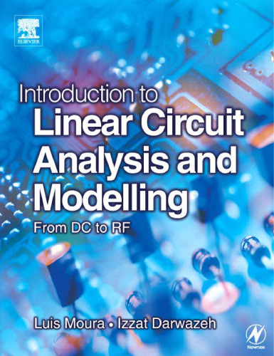 Introduction to Linear Circuit Analysis and Modelling: From DC to RF
