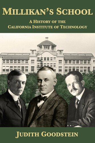 Millikan's School: A History of the California Institute of Technology