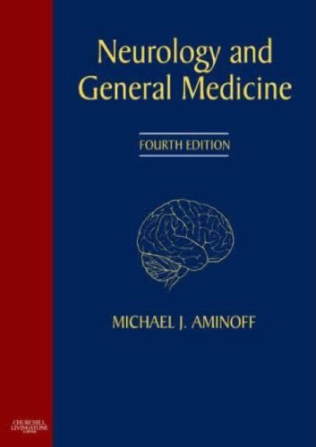 Neurology and General Medicine, 4th Edition