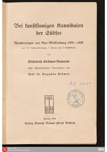Bei kunstsinnigen Kannibalen der Südsee ; Wanderungen auf Neu-Mecklenburg 1908 — 1909