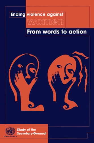 Ending Violence Against Women: From Words to Action: Study of the Secretary-General