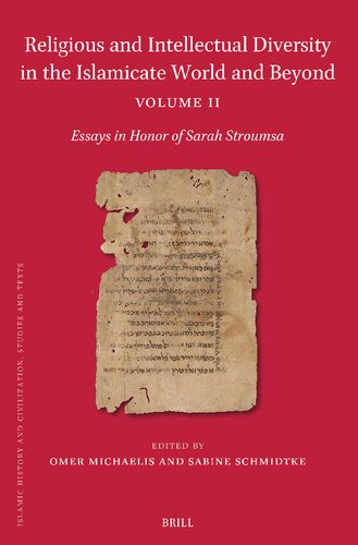 Religious and Intellectual Diversity in the Islamicate World and Beyond: Essays in Honor of Sarah Stroumsa (2) (Islamic History and Civilization)