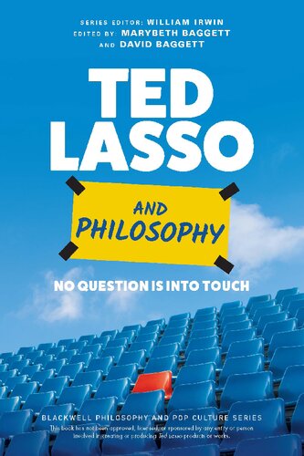 Ted Lasso and Philosophy : No Question Is Into Touch
