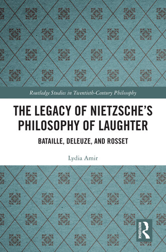 The Legacy of Nietzsche's Philosophy of Laughter