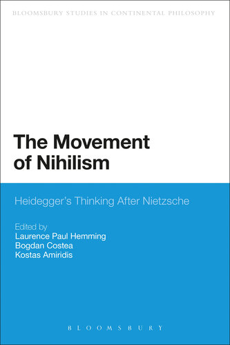 The Movement of Nihilism: Heidegger's Thinking After Nietzsche
