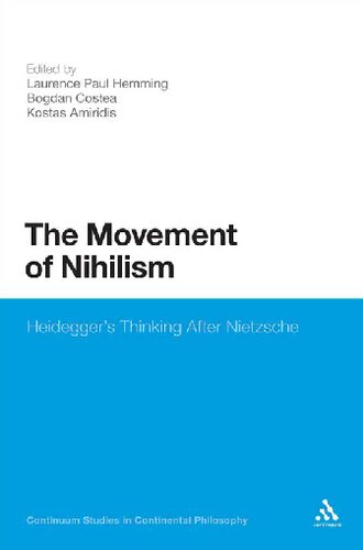 The Movement of Nihilism: Heidegger's Thinking After Nietzsche