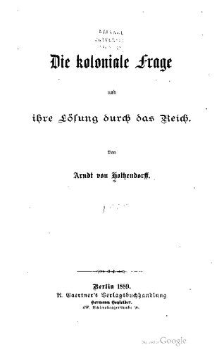 Die koloniale Frage und ihre Lösung durch das Reich