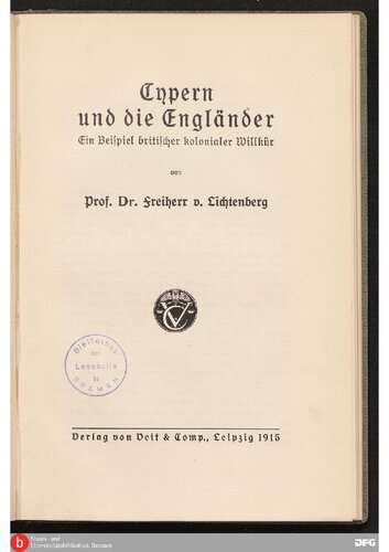 Cypern [Zypern] und die Engländer ; Ein Beispiel britischer kolonialer Willkür