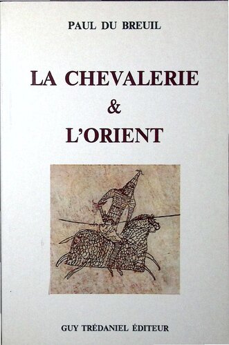 La Chevalerie et l'Orient