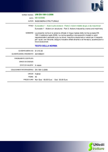 - Azioni sulle strutture - Parte 3: Azioni indotte da gru e da macchinari / Eurocode 1 - Actions on structures - Part 3: Actions induced by cranes and machinery