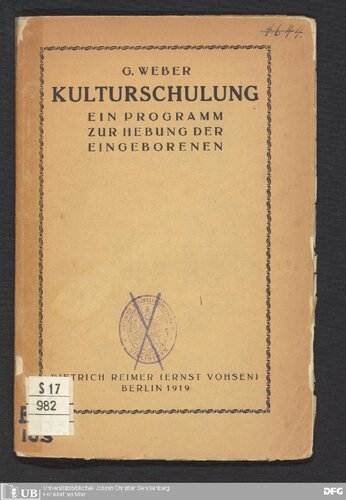 Kulturschulung ; ein Programm zur Hebung der Eingeborenen