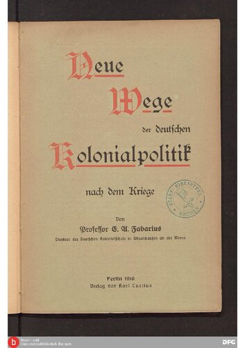 Neue Wege der deutschen Kolonialpolitik nach dem Kriege