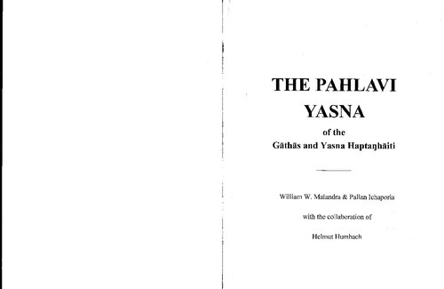 The Pahlavi Yasna of the Gāthās and the Yasna Haptaŋhāiti