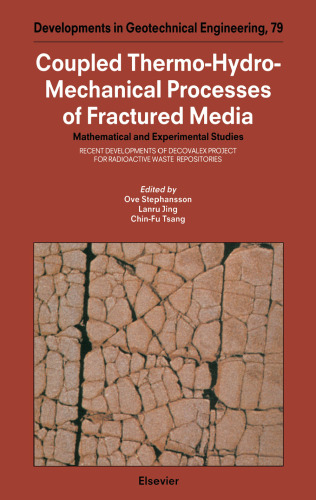 Coupled Thermo-Hydro-Mechanical Processes of Fractured Media: Mathematical and Experimental Studies