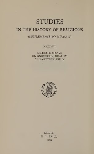 Selected Essays on Gnosticism, Dualism and Mysteriosophy