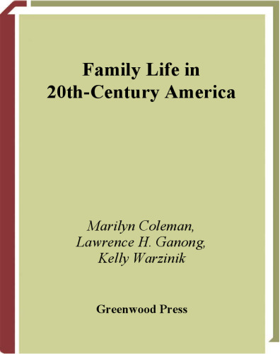 Family Life in 20th-Century America (Family Life through History)