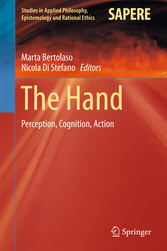 The Hand: Perception, Cognition, Action