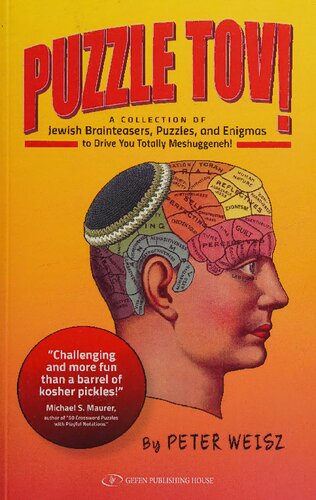 Puzzle Tov! A Kosher Collection of Jewish Brainteasers, Puzzles, and Enigmas to Drive You Totally Mesghugenneh!