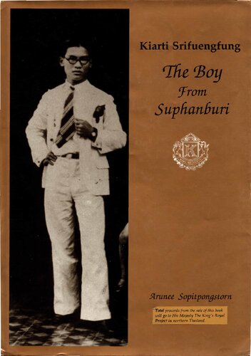 Kiarti Srifuengfung. The Boy from Suphanburi