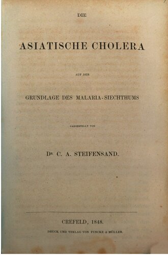 Die Asiatische Cholera auf der Grundlage des Malaria-Siechthums [Siechtums]