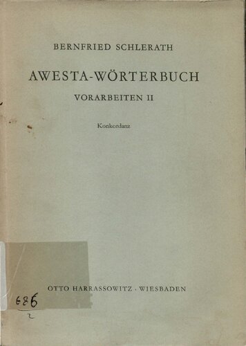 Awesta-Wörterbuch: Vorarbeiten, Vol. 2 Konkordanz