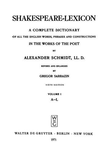 Shakespeare-Lexicon: A Complete Dictionary of All the English Words, Phrases and Constructions in the Works of the Poet