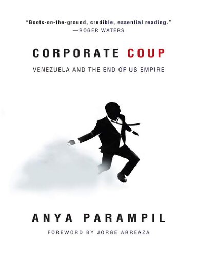 Corporate Coup the Failed attempt to Overthrow Venezuelan Democracy