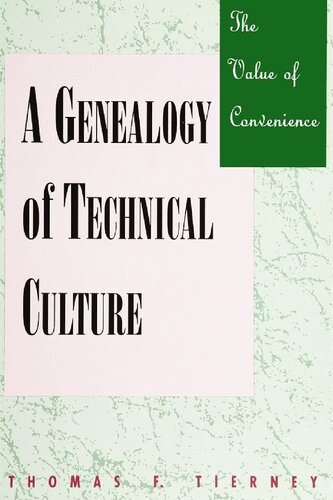 The Value of Convenience: A Genealogy of Technical Culture