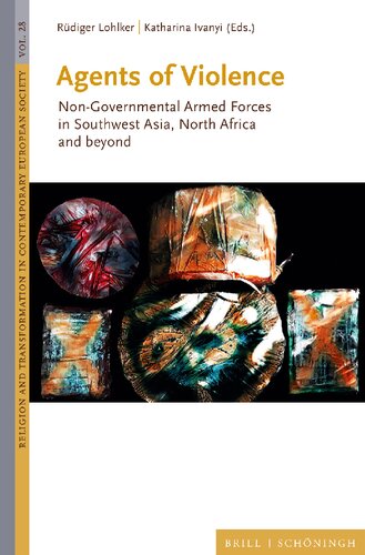Agents of Violence: Non-Governmental Armed Forces in Southwest Asia, North Africa and Beyond