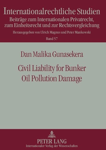Civil Liability for Bunker Oil Pollution Damage: Dissertationsschrift