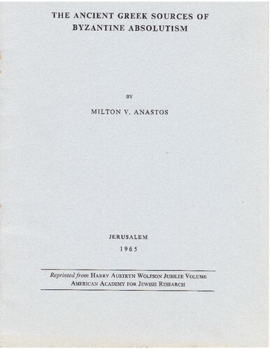 The Ancient Greek Sources of Byzantine Absolutism