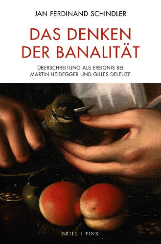 Das Denken Der Banalitat: Uberschreitung ALS Ereignis Bei Martin Heidegger Und Gilles Deleuze (German Edition)