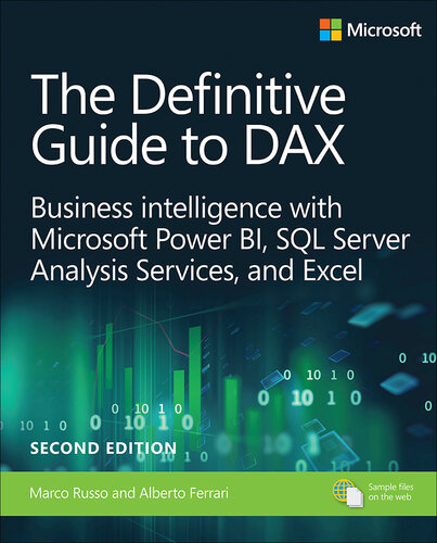 The Definitive Guide to DAX: Business Intelligence for Microsoft Power BI, SQL Server Analysis Services, and Excel Second Edition (Business Skills)