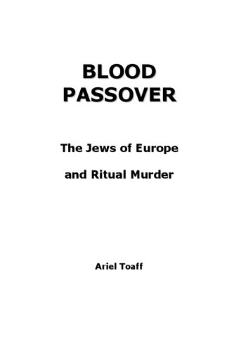 Blood Passover: The Jews of Europe and Ritual Murder