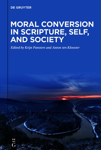 Moral Conversion in Scripture, Self, and Society