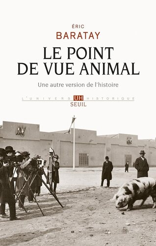 Le point de vue animal.: Une autre version de l'histoire