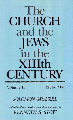 The Church and the Jews in the XIIIth Century: Volume II - 1254-1314