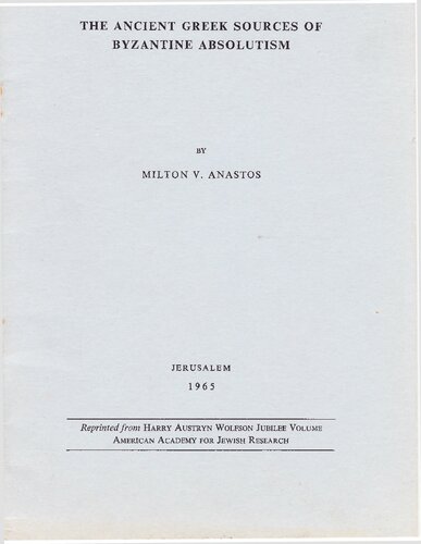 The Ancient Greek Sources of Byzantine Absolutism